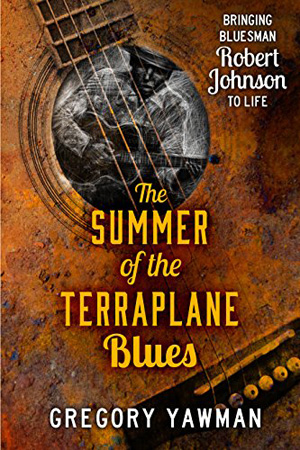 The Summer of the Terraplane Blues The Summer of the Terraplane Blues